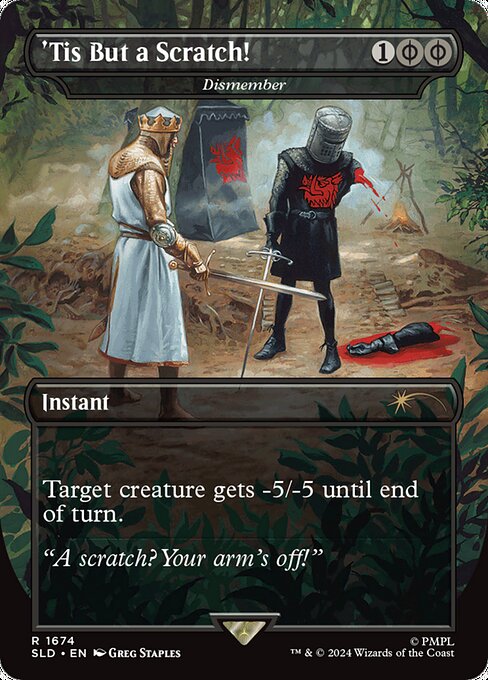 'Tis But a Scratch! (Dismember) 1674 Secret Lair Drop (SLD) [Nonfoil] NM