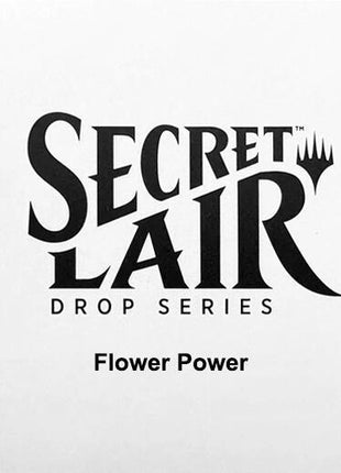 Flower Power - Non-foil - Secret Lair