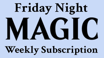 Friday Night Magic Commander Subscription
