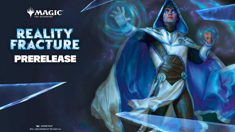 09/25/26 - 6:30PM Friday Night Magic - Reality Fracture Pre-Release Seat Reservation