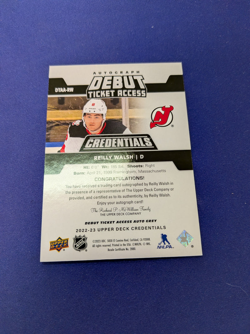 Reilly Walsh AUTO Debut Ticket Access 2022-23 Credentials
