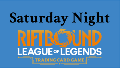 06/06/26 - 6:30 Saturday Night Riftbound Nexus Night-  1v1 Constructed SEAT RESERVATION
