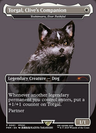Torgal, Clive's Companion (Yoshimaru, Ever Faithful) 5 Magicfest 2025 (PF25) [Nonfoil] NM